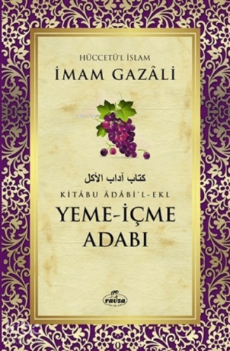 Yeme-İçme Adabı | İmam-ı Gazali | Ravza Yayınları