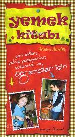 Yemek Kitabı; Yeni Evliler, Yalnız Yaşayanlar, Çalışanlar ve Öğrenciler