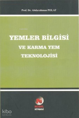 Yemler Bilgisi ve Karma Yem Bilgisi Teknolojisi