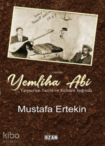 Yemliha Abi;Yarpuz’un Tarihi Ve Kültürü Işığında