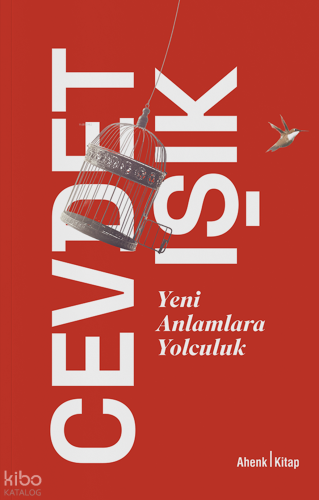 Yeni Anlamlara Yolculuk | Cevdet Işık | Ahenk Kitap