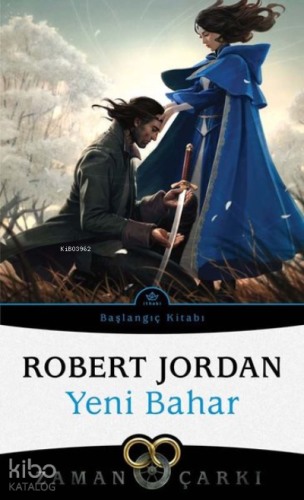 Yeni Bahar - Zaman Çarkı Başlangıç Kitabı