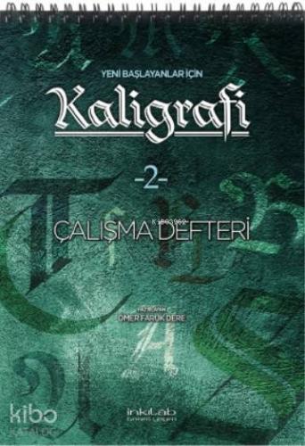 Yeni Başlayanlar İçin Kaligrafi -2 Çalışma Defteri | Kolektif | İnkılâ