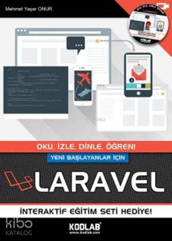 Yeni Başlayanlar İçin Laravel; Oku, İzle, Dinle, Öğren! | Mehmet Yaşar