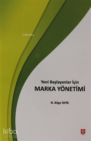 Yeni Başlayanlar İçin Marka Yönetimi