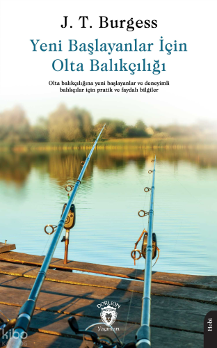 Yeni Başlayanlar İçin Olta Balıkçılığı