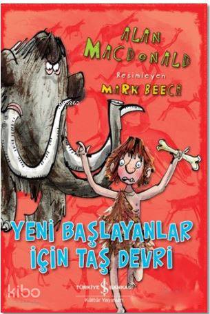 Yeni Başlayanlar için Taş Devri