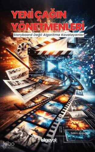 Yeni Çağın Yönetmenleri;Storyboard Değil Algoritma Kovalayanlar | Sali