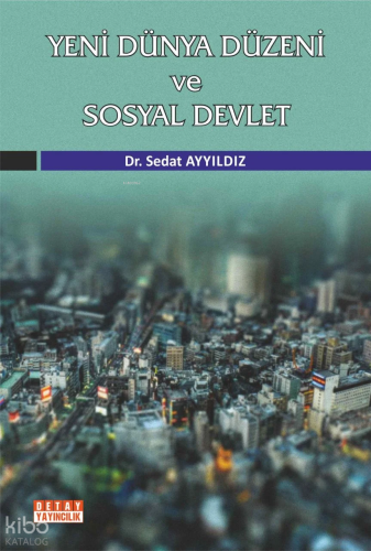 Yeni Dünya Düzeni Ve Sosyal Devlet