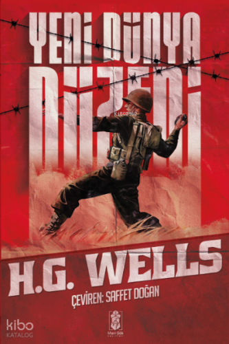 Yeni Dünya Düzeni | Herbert George Wells | Mavi Gök Yayınları