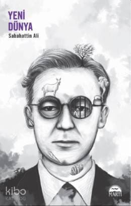 Yeni Dünya | Sabahattin Ali | Martı Yayınları