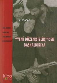 "Yeni Düzen(sizlik)"den Başkaldırıya