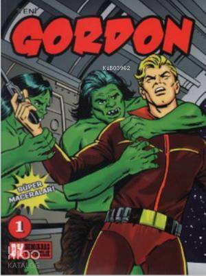 Yeni Gordon Sayı: 1; Süper Maceralar