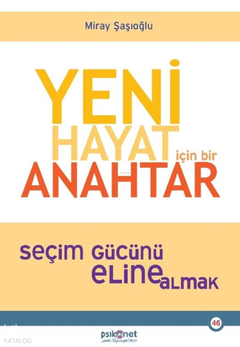 Yeni Hayat İçin Bir Anahtar | Miray Şaşıoğlu | Psikonet