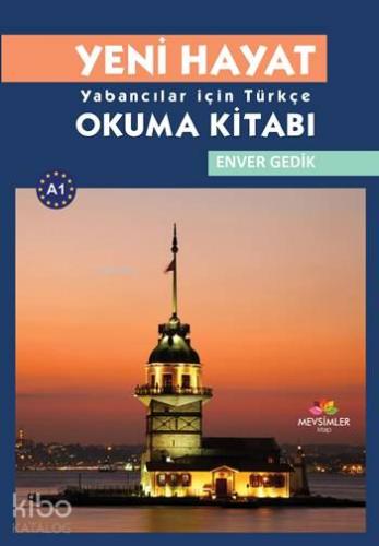 Yeni Hayat; Yabancılar İçin Türkçe Okuma Kitabı