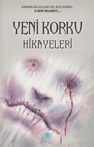 Yeni Korku Hikayeleri