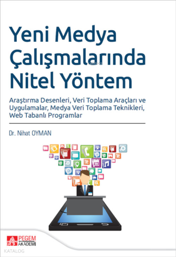 Yeni Medya Çalışmalarında Nitel Yöntem