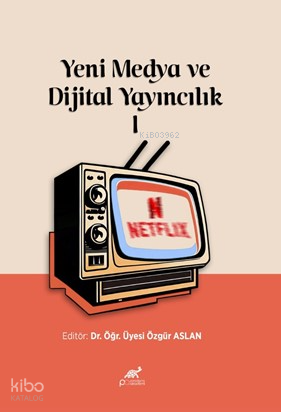 Yeni Medya ve Dijital Yayıncılık I