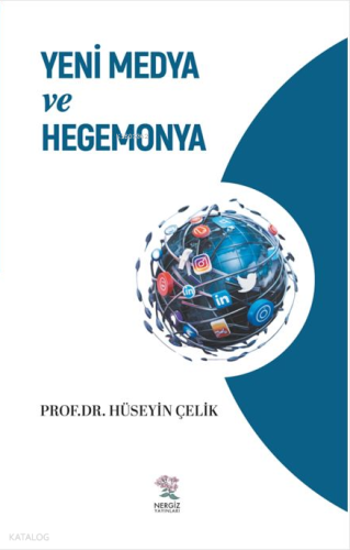 Yeni Medya ve Hegemonya | Hüseyin Çelik | Nergiz Yayınları