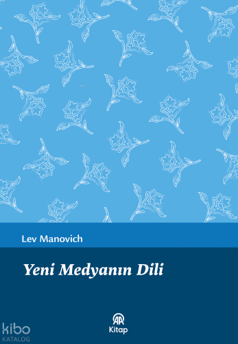 Yeni Medyanın Dili | Lev Manovich | Anadolu Ajansı