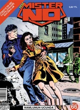 Yeni Mister No Sayı: 66 Namlunun Ucunda
