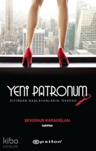 Yeni Patronum; Sıfırdan Başlayanların Öyküsü