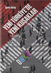 Yeni Türkiye'de Yeni Kuşaklar