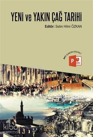 Yeni ve Yakın Çağ Tarihi | Selim Hilmi Özkan | İdeal Kültür Yayıncılık