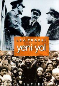 Yeni Yol | Lev Troçki | Yazın Yayıncılık