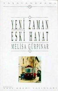 Yeni Zaman Eski Hayat