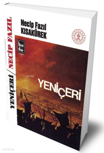 Yeniçeri (Ciltli) | Necip Fazıl Kısakürek | Büyük Doğu Yayınları