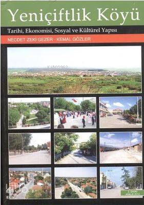 Yeniçiftlik Köyü; Tarihi, Ekonomisi, Sosyal ve Kültürel Yapısı