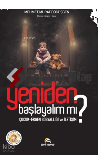 Yeniden Başlayalım mı?;Çocuk-Ergen Sosyalliği ve İletişim