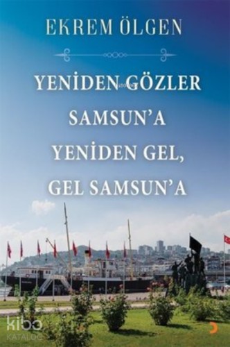 Yeniden Gözler Samsun’a Yeniden Gel Gel Samsun’a