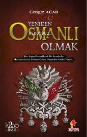 Yeniden Osmanlı Olmak
