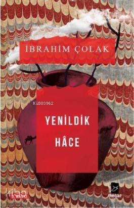 Yenildik Hace | İbrahim Çolak | Mecaz Yayınları