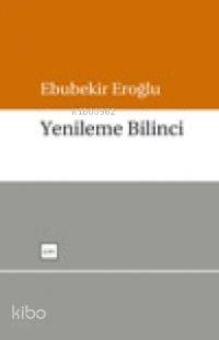 Yenileme Bilinci | Ebubekir Eroğlu | Sufi Kitap