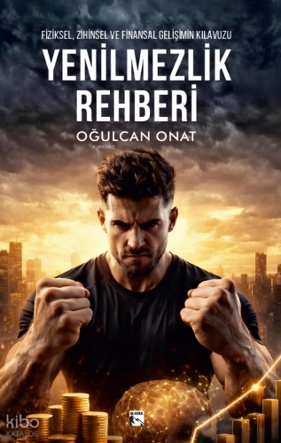 Yenilmezlik Rehberi | Oğulcan Onat | Alaska Yayınevi