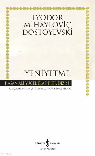 Yeniyetme | Fyodor Mihayloviç Dostoyevski | Türkiye İş Bankası Kültür 