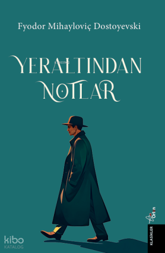 Yer Altından Notlar | Fyodor Mihayloviç Dostoyevski | Orion Kitabevi