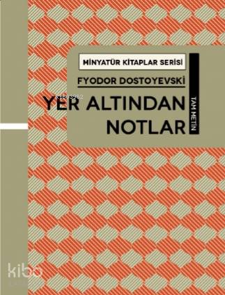 Yer Altından Notlar | Fyodor Mihayloviç Dostoyevski | Martı Yayınları