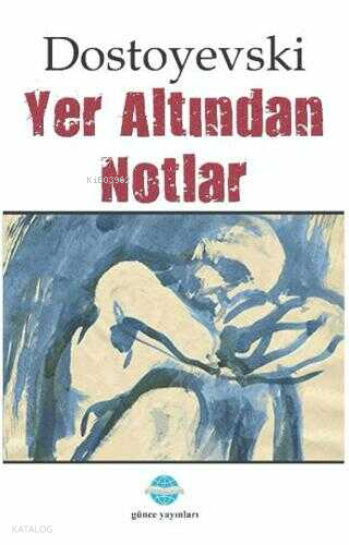 Yer Altından Notlar