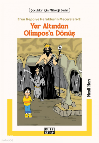 Yer Altından Olimpos’a Dönüş;Eren Nepo ve Herakles’in Maceraları 9 | N