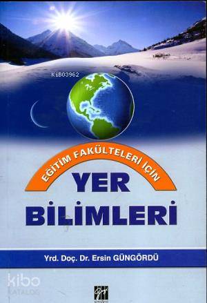 Yer Bilimleri (Eğitim Fakülteleri İçin)