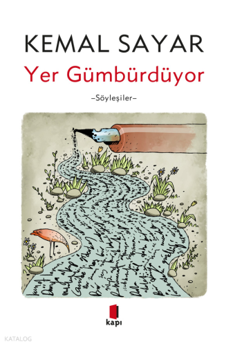 Yer Gümbürdüyor | Kemal Sayar | Kapı Yayınları