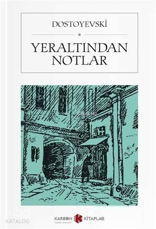 Yeraltından Notlar (Cep Boy) | Fyodor Mihayloviç Dostoyevski | Karbon 