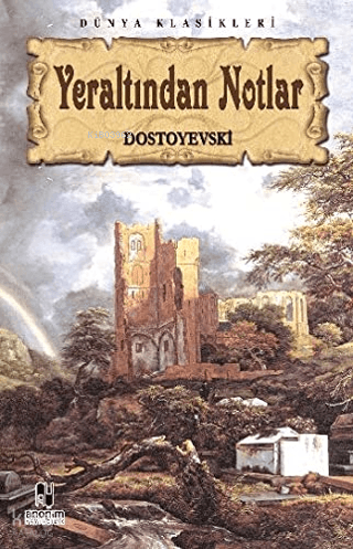 Yeraltından Notlar | Fyodor Mihayloviç Dostoyevski | Kitapzamanı