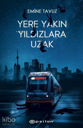 Yere Yakın Yıldızlara Uzak