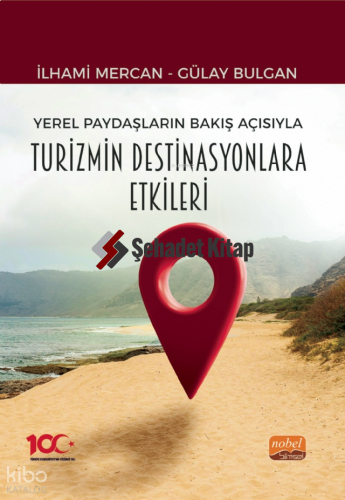 Yerel Paydaşların Bakış Açısıyla Turizmin Destinasyonlara Etkileri