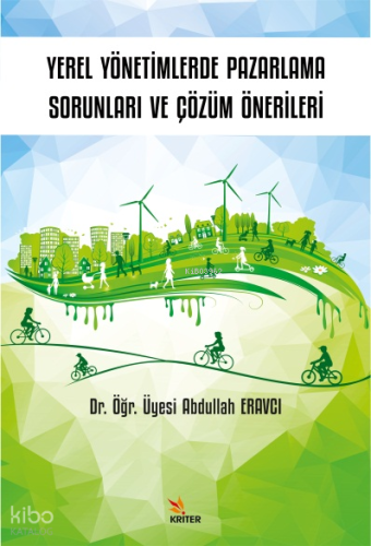 Yerel Yönetimlerde Pazarlama Sorunları ve Çözüm Önerileri